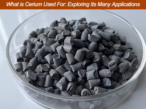 What-is-Cerium-Used-For-Exploring-Its-Many-Applications 