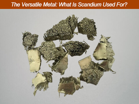 What-Is-Scandium-Used-For